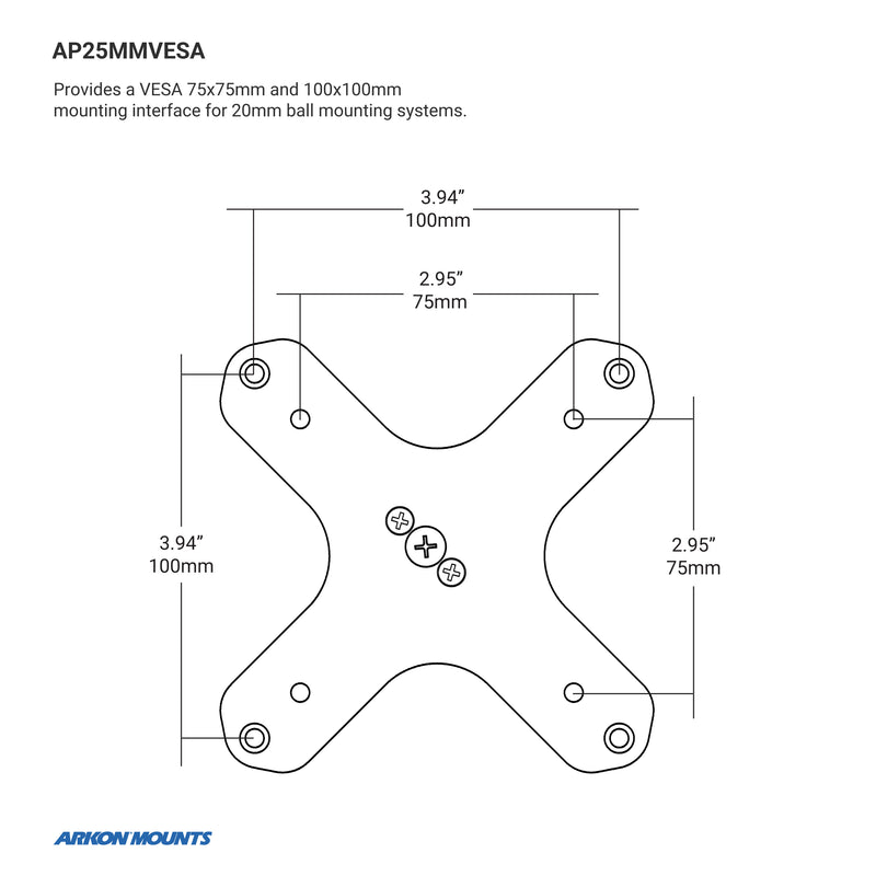 Technical drawing of the VESA 75 / VESA 100 to 25mm Ball Mount Bracket Adapter shows a cross-shaped plate with arms and marked dimensions of 3.94 (100mm) and 2.95 (75mm) for VESA 75x75mm and 100x100mm compatibility.