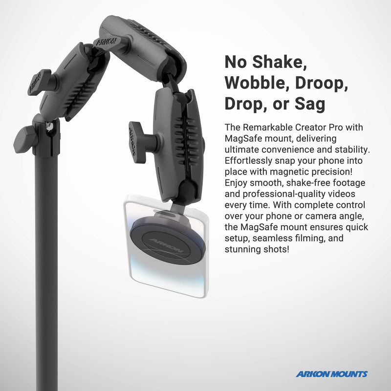 A black Remarkable Creator™ Cookie Decorators Mount with MagSafe Holders is shown securing a smartphone. Emphasizing stability and convenience for filming, the text highlights that there is no shake, wobble, or droop—making it an ideal content creation stand. The Arkon Mounts logo appears at the bottom right.