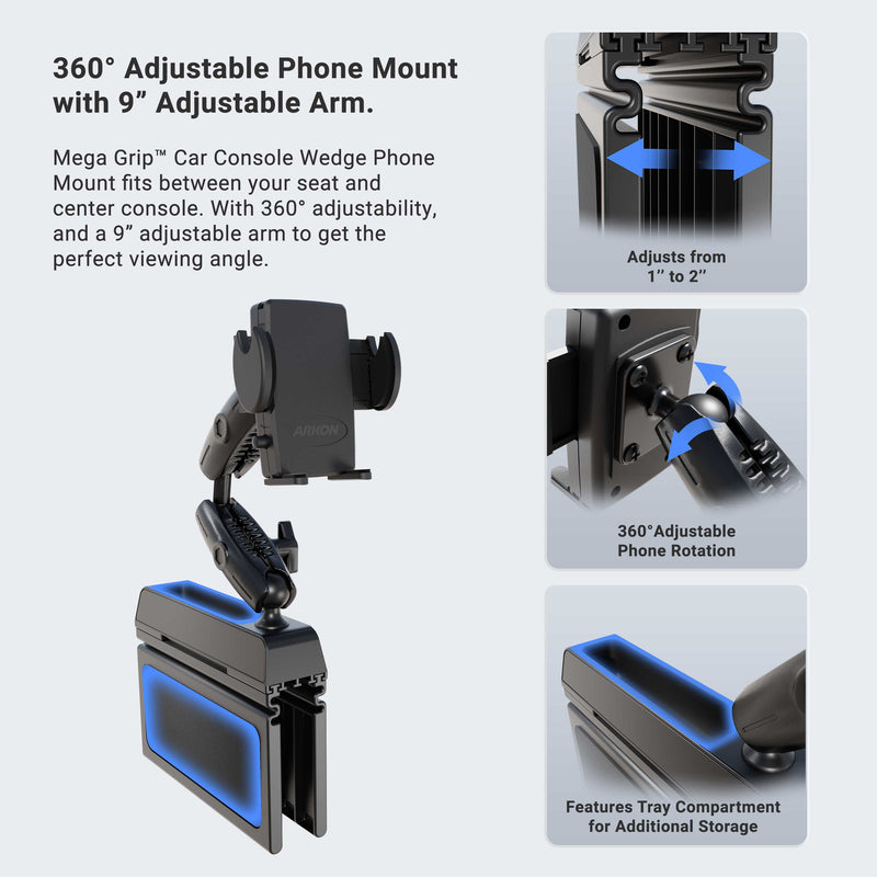 The Mega Grip™ Phone Holder with Seat Wedge Mount is shown installed between car seats, featuring a 9-inch adjustable arm that makes it an ideal car console phone mount. Insets highlight its 1–2 inch wedge fit, 360-degree phone rotation, and a built-in storage compartment at the base, complemented by visible blue LED accents.