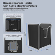 Arkon Mounts Universal Barcode Scanner Holster Holder features an AMPS mounting pattern, precise dimensions, a dedicated cavity for handheld devices, and a versatile 4-hole mounting plate. Designed for industrial reliability and universal compatibility, this holster is ideal for diverse applications requiring secure and accessible barcode scanner storage.